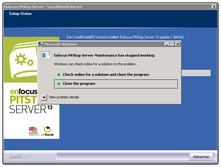 Bei der Installation erscheint die Meldung: Enfocus PitStop Server Maintenance has stopped working