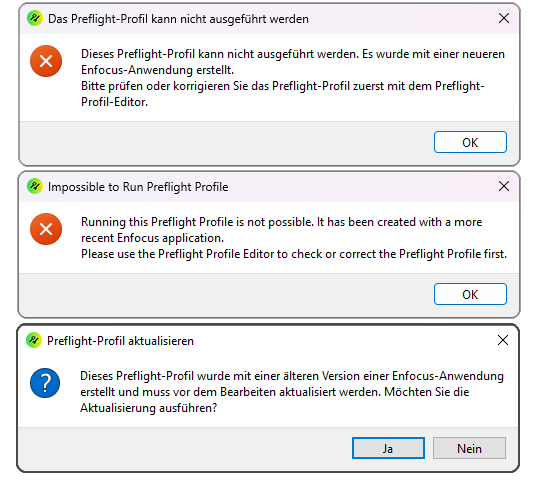 Das Profil kann nicht ausgeführt werden, es wurde mit einer neueren Enfocus Anwendung erstellt